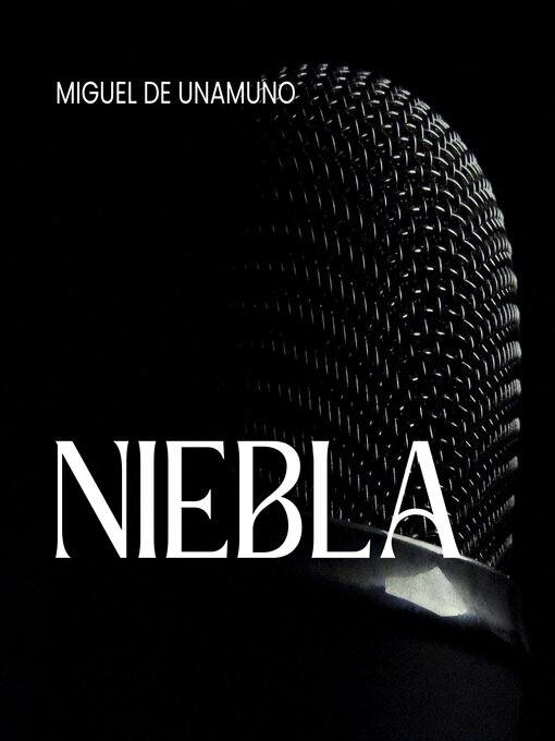 Title details for Niebla by Miguel de Unamuno - Available